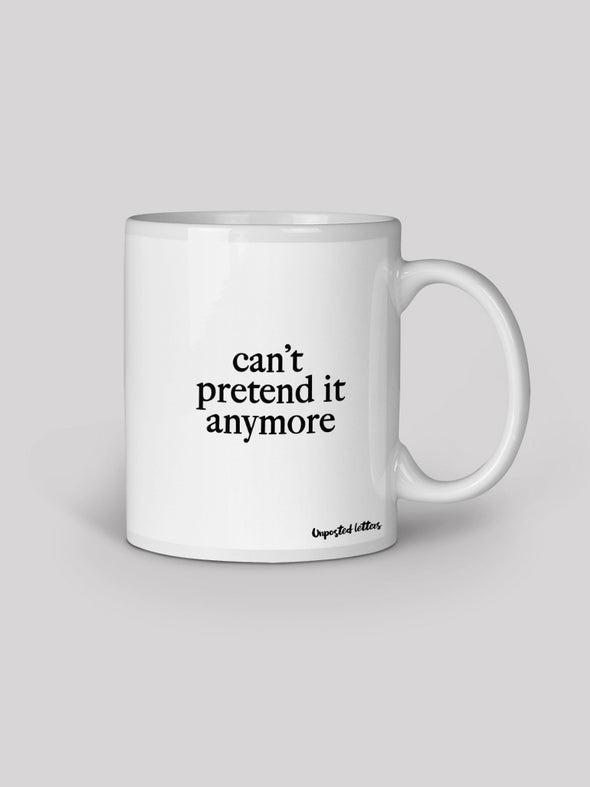 Coffee Mug - Can't Pretend