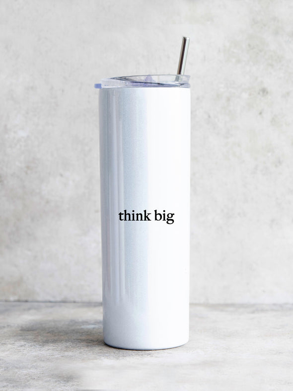 Tumbler Bottle - Think Big